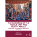 The Societies of the Middle East and North Africa: Structures, Vulnerabilities, and Forces