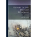 History of the State of Delaware; Volume 3