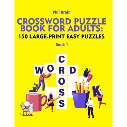 Crossword Puzzle Book for Adults: 150 Large-Print Easy Puzzles