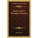 Martin Luther's Theologia Germanica