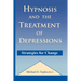 Hypnosis and the Treatment of Depressions: Strategies for Change
