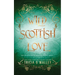 Wild Scottish Love: A fun opposites attract magical romance