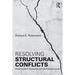 Resolving Structural Conflicts: How Violent Systems Can Be Transformed