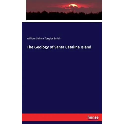 The Geology of Santa Catalina Island