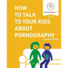 How to Talk to Your Kids About Pornography