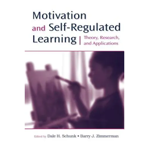 Motivation and Self-Regulated Learning: Theory, Research, and Applications