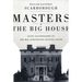 Masters of the Big House: Elite Slaveholders of the Mid-Nineteenth-Century South