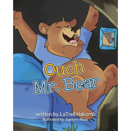 Ouch Mr. Bear
