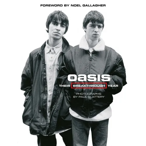 Oasis: Their Breakthrough Year