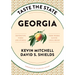 Taste the State Georgia: Distinctive Foods and Stories from Where Eating Local Began