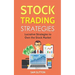 Stock Trading Strategies: Lucrative Strategies to Own the Stock Market