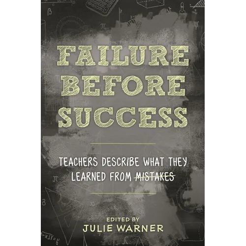Failure Before Success: Teachers Describe What They Learned from Mistakes
