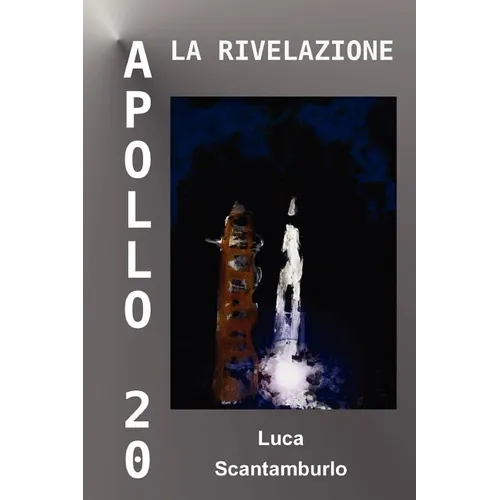 Apollo 20. La rivelazione