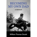 Becoming My Own Dad