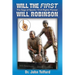Will the FIRST: The saga of sports/civil-rights pioneer Will Robinson