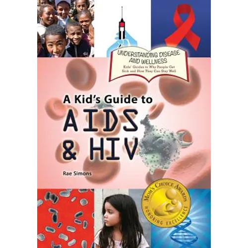A Kid's Guide to AIDS and HIV