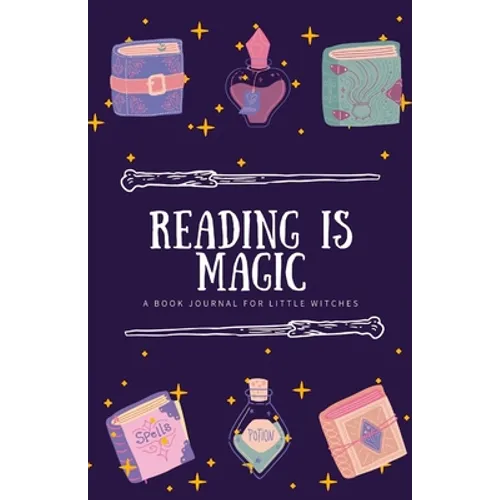 Reading is Magic: a book journal for little witches