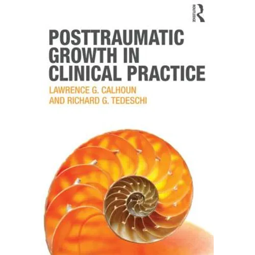 Posttraumatic Growth in Clinical Practice