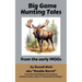 Big Game Hunting Tales