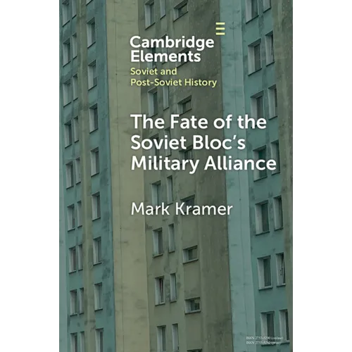 The Fate of the Soviet Bloc's Military Alliance