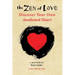 The Zen of Love: Discover Your Own Awakened Heart
