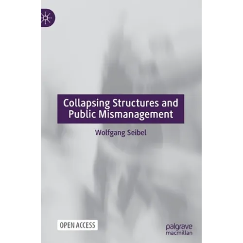Collapsing Structures and Public Mismanagement