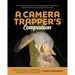 A Camera Trapper's Companion: An Introduction to Exploring Nature with Trail Cameras