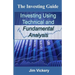 The Investing Guide: Investing Using Technical and Fundamental Analysis