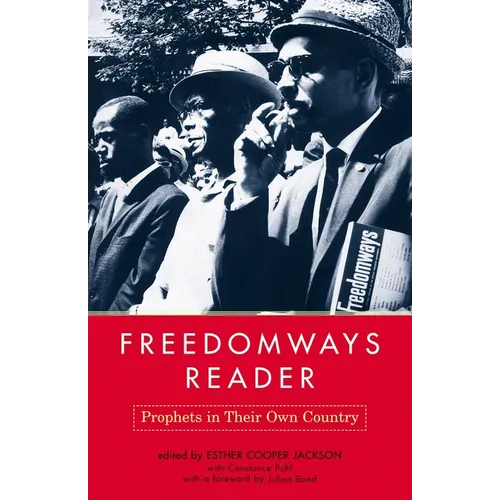 Freedomways Reader: Prophets in Their Own Country