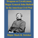 Dragoon or Cavalryman, Major General John Buford in the American Civil War
