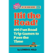 Hit the Road!: 100 Fun Road Trip Games to Pass the Time