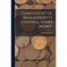 Complete Set of Massachusetts Colonial Silver Money