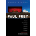 Paul Frey: A Story Never Predicted