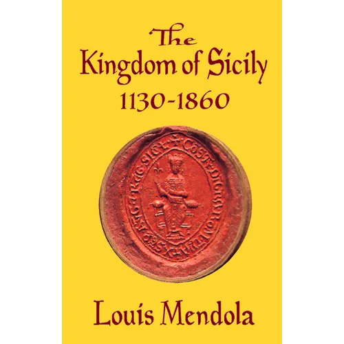The Kingdom of Sicily 1130-1860