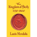 The Kingdom of Sicily 1130-1860