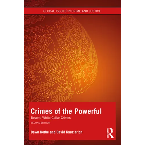 Crimes of the Powerful: White-Collar Crime and Beyond