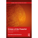 Crimes of the Powerful: White-Collar Crime and Beyond