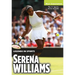 Serena Williams: Legends in Sports