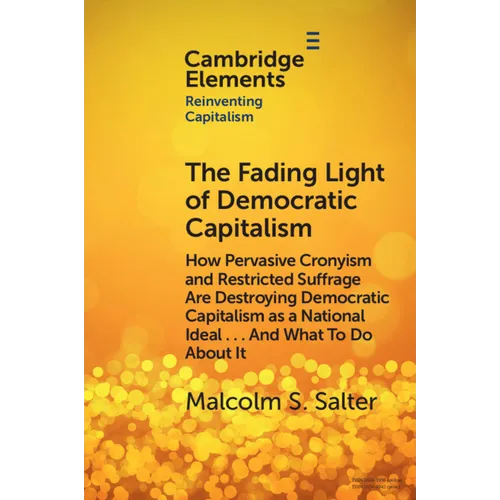 The Fading Light of Democratic Capitalism