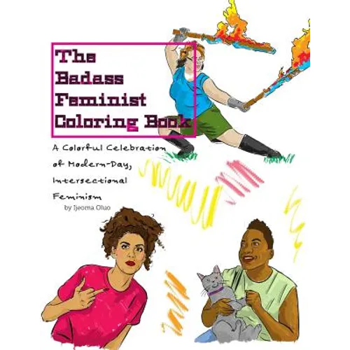The Badass Feminist Coloring Book