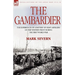 The Gambardier: The Experiences of a Battery of Heavy Artillery on the Western Front During the First World War