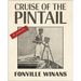 Cruise of the Pintail: A Journal