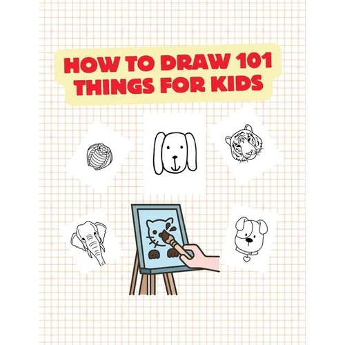 How to Draw 101 Things for Kids: Idea Gift Christmas How Draw