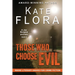 Those Who Choose Evil
