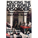 Policing the New World Disorder: Peace Operations and Public Security