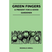 Green Fingers - A Present for a Good Gardener