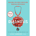 Diagnosis: Solving the Most Baffling Medical Mysteries