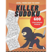 Killer Sudoku: 600 Sudoku challenging puzzles (easy to hard): Puzzle Book, 11.00" x 8.50"
