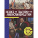 Heroes and Traitors of the American Revolution: Seeing History from All Sides