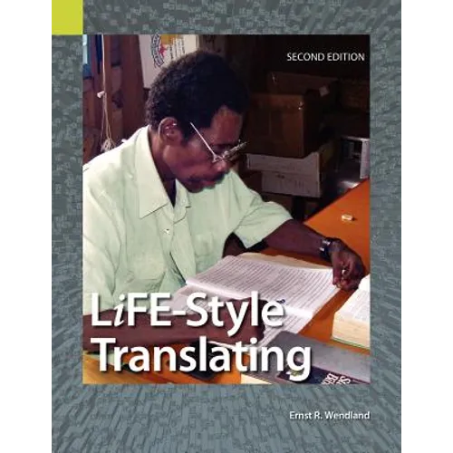 Life-Style Translating: A Workbook for Bible Translator's, Second Edition